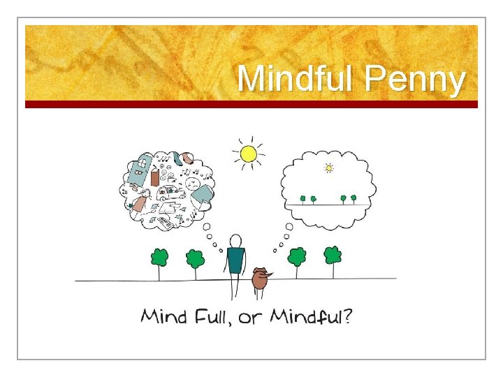 Mindful Penny 