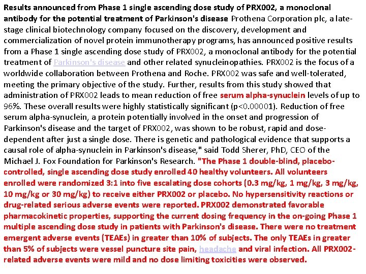 Results announced from Phase 1 single ascending dose study of PRX 002, a monoclonal