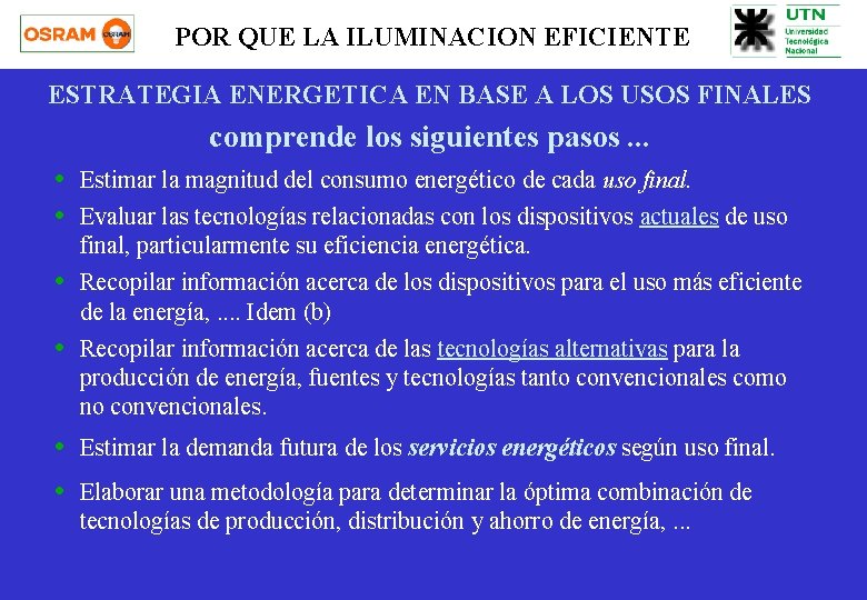 POR QUE LA ILUMINACION EFICIENTE ESTRATEGIA ENERGETICA EN BASE A LOS USOS FINALES comprende