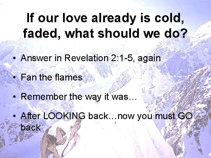 If our love already is cold, faded, what should we do? • Answer in