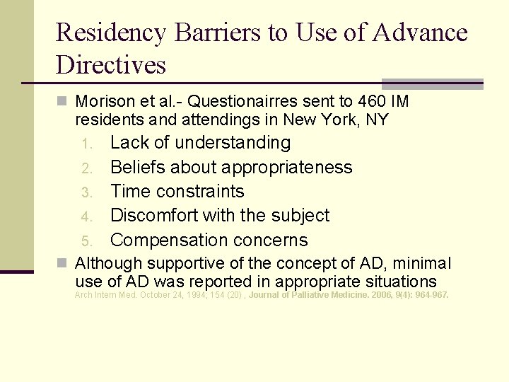 Residency Barriers to Use of Advance Directives n Morison et al. - Questionairres sent