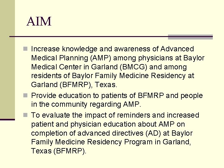 AIM n Increase knowledge and awareness of Advanced Medical Planning (AMP) among physicians at