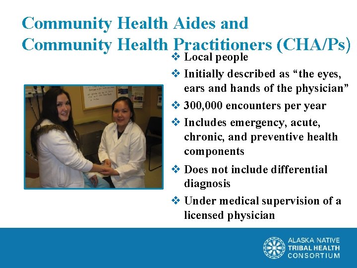 Community Health Aides and Community Health Practitioners (CHA/Ps) v Local people v Initially described