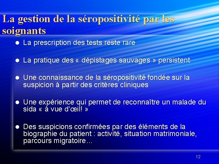 La gestion de la séropositivité par les soignants l La prescription des tests reste