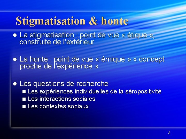 Stigmatisation & honte l La stigmatisation : point de vue « étique » ,