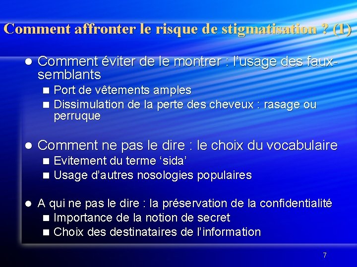 Comment affronter le risque de stigmatisation ? (1) l Comment éviter de le montrer