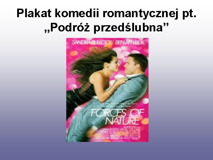 Plakat komedii romantycznej pt. „Podróż przedślubna” 