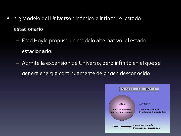  • 2. 3 Modelo del Universo dinámico e infinito: el estado estacionario –