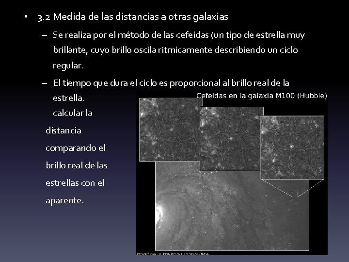  • 3. 2 Medida de las distancias a otras galaxias – Se realiza