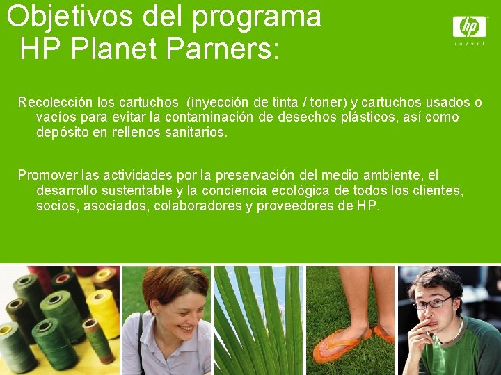 Objetivos del programa HP Planet Parners: Recolección los cartuchos (inyección de tinta / toner)