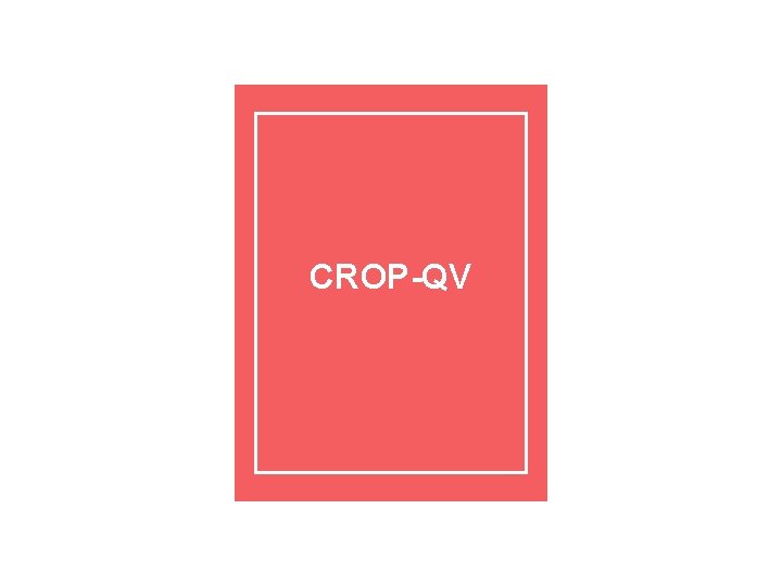 CROP-QV 