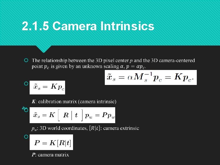 2. 1. 5 Camera Intrinsics 