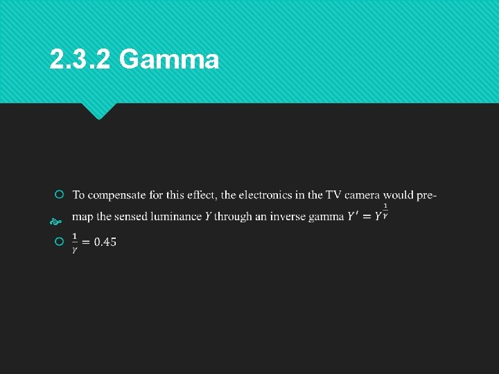2. 3. 2 Gamma 