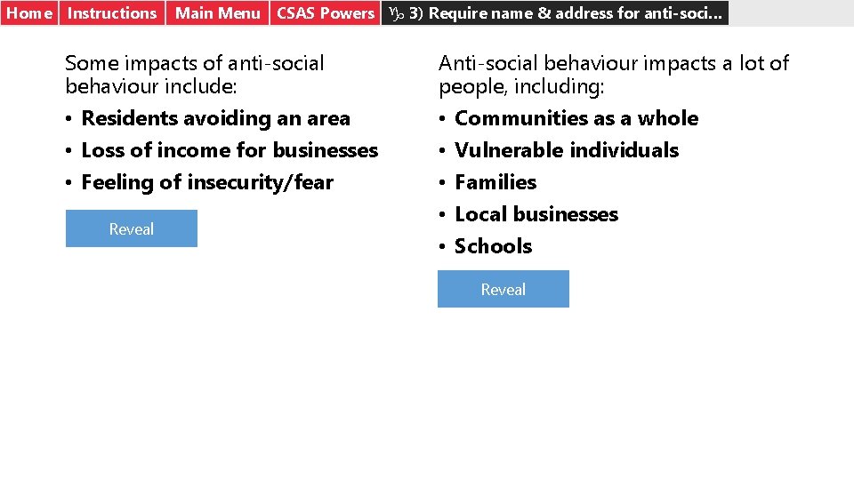 Home Instructions Main Menu CSAS Powers g 3) Require name & address for anti-soci…