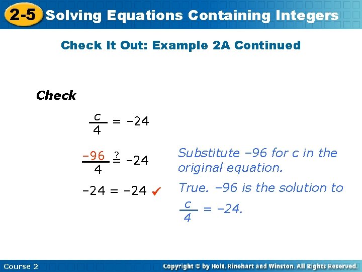 Equations Containing 2 -5 Solving Insert Lesson Title Here Integers Check It Out: Example