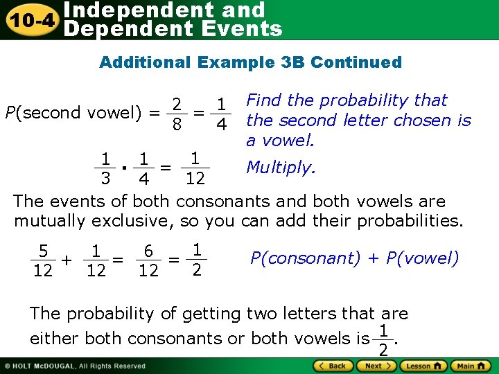 Independent and 10 -4 Dependent Events Additional Example 3 B Continued 1 P(second vowel)