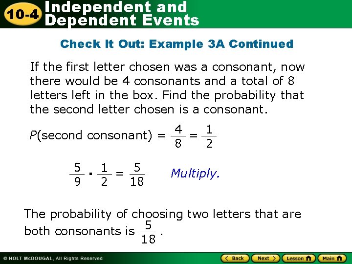 Independent and 10 -4 Dependent Events Check It Out: Example 3 A Continued If