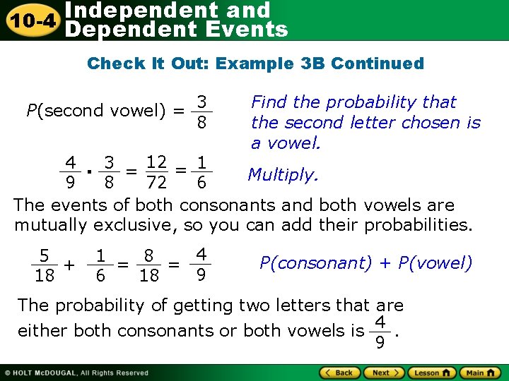 Independent and 10 -4 Dependent Events Check It Out: Example 3 B Continued P(second
