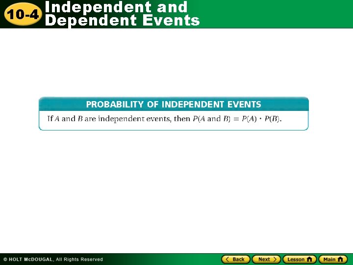 Independent and 10 -4 Dependent Events 
