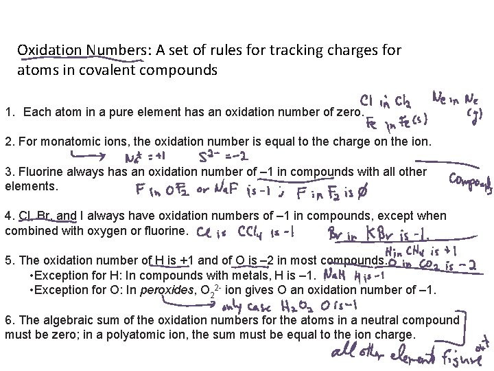 Oxidation Numbers: A set of rules for tracking charges for atoms in covalent compounds