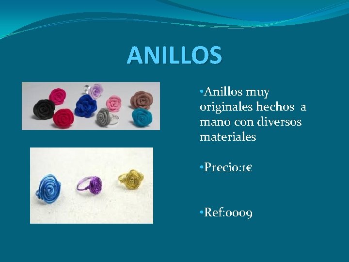 ANILLOS • Anillos muy originales hechos a mano con diversos materiales • Precio: 1€