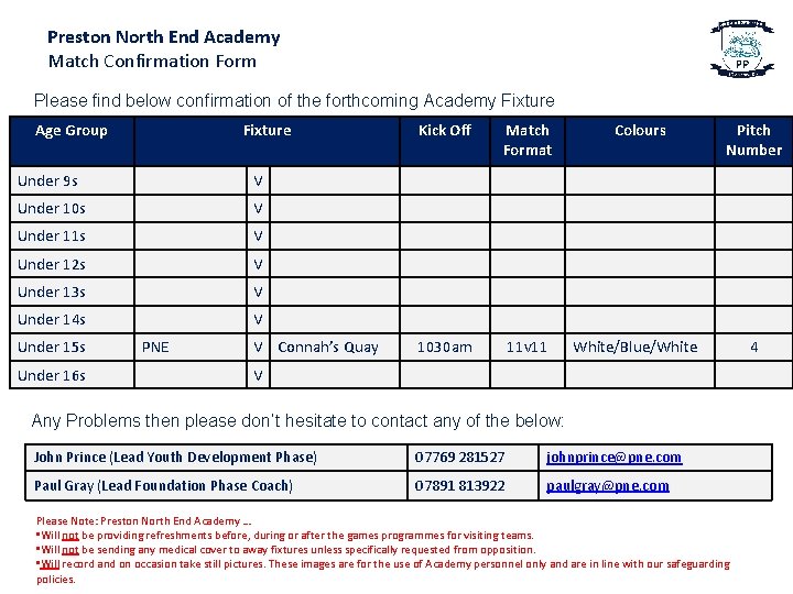 Preston North End Academy Match Confirmation Form Please find below confirmation of the forthcoming