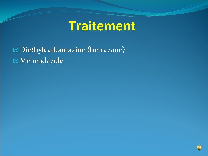 Traitement Diethylcarbamazine (hetrazane) Mebendazole 
