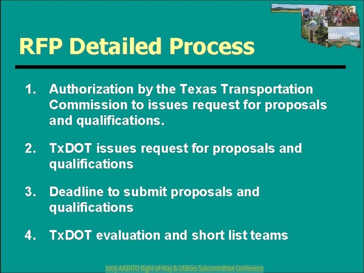 RFP Detailed Process 1. Authorization by the Texas Transportation Commission to issues request for