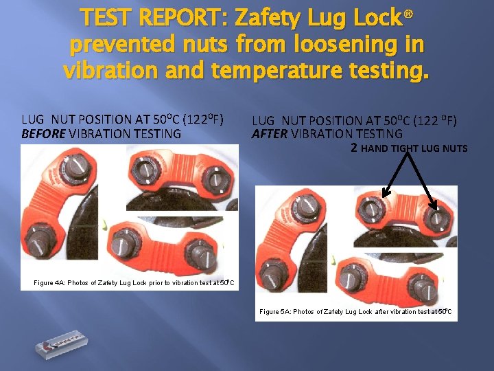 TEST REPORT: Zafety Lug Lock® prevented nuts from loosening in vibration and temperature testing.