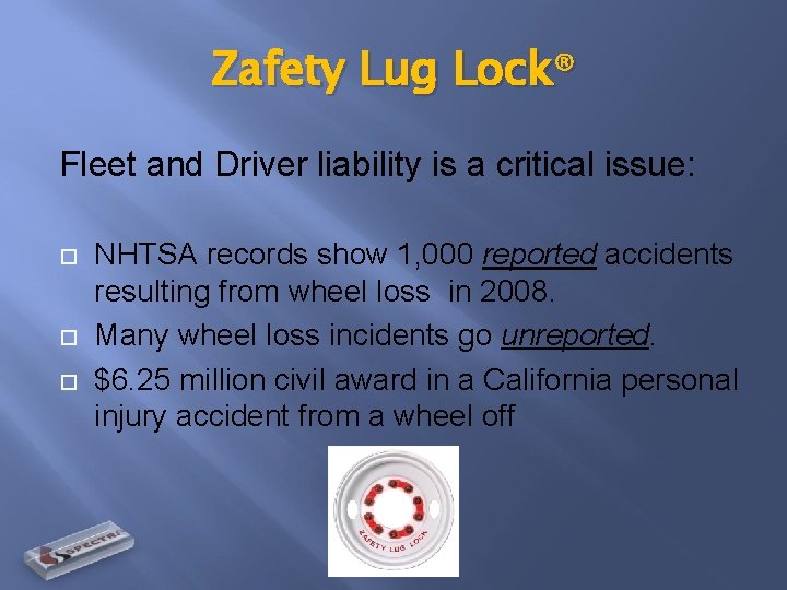 Zafety Lug Lock® Fleet and Driver liability is a critical issue: NHTSA records show
