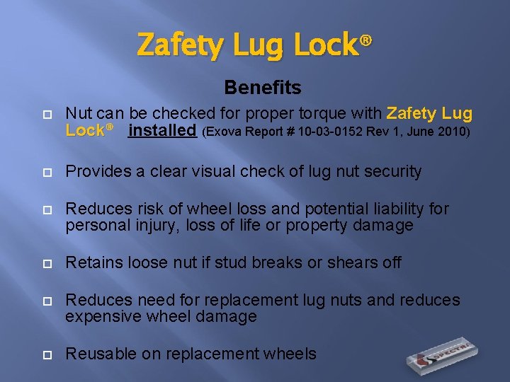 Zafety Lug Lock® Benefits Nut can be checked for proper torque with Zafety Lug