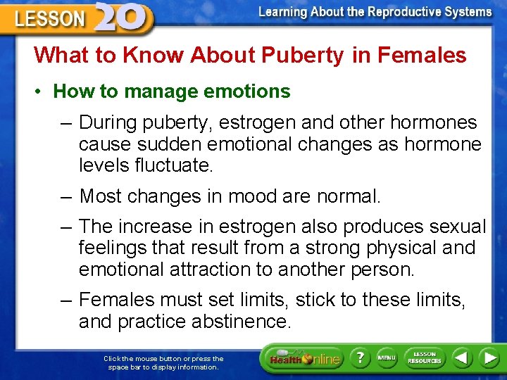 What to Know About Puberty in Females • How to manage emotions – During