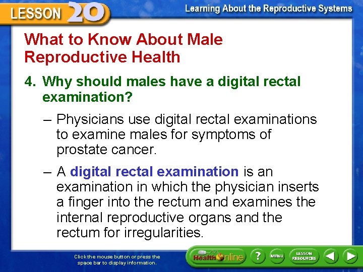 What to Know About Male Reproductive Health 4. Why should males have a digital