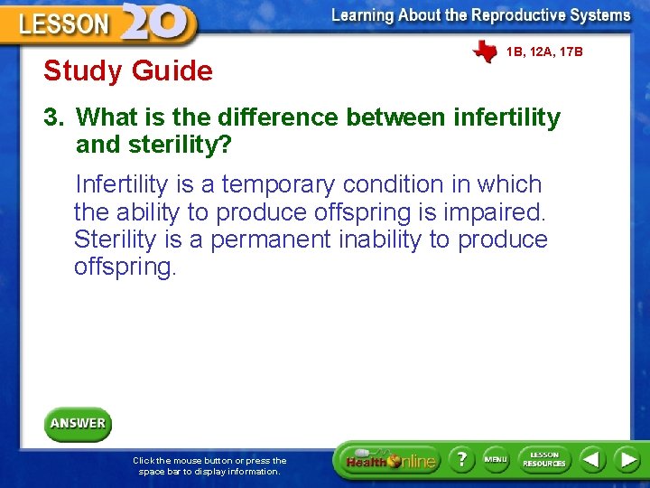 Study Guide 1 B, 12 A, 17 B 3. What is the difference between