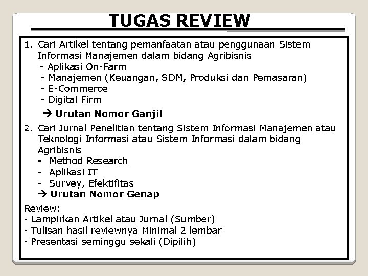 TUGAS REVIEW 1. Cari Artikel tentang pemanfaatan atau penggunaan Sistem Informasi Manajemen dalam bidang