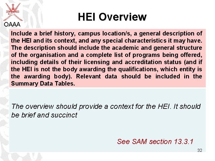 HEI Overview OAAA Include a brief history, campus location/s, a general description of the