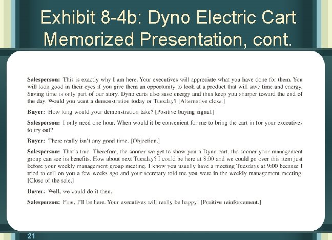 Exhibit 8 -4 b: Dyno Electric Cart Memorized Presentation, cont. 21 