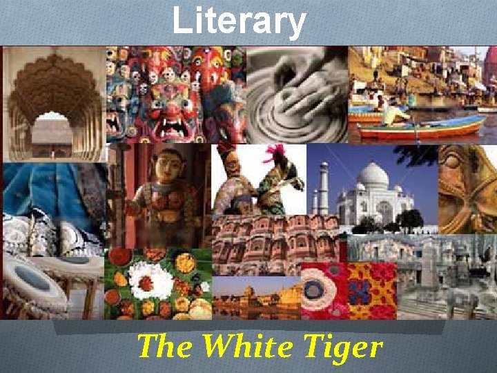 Literary techniques The White Tiger 