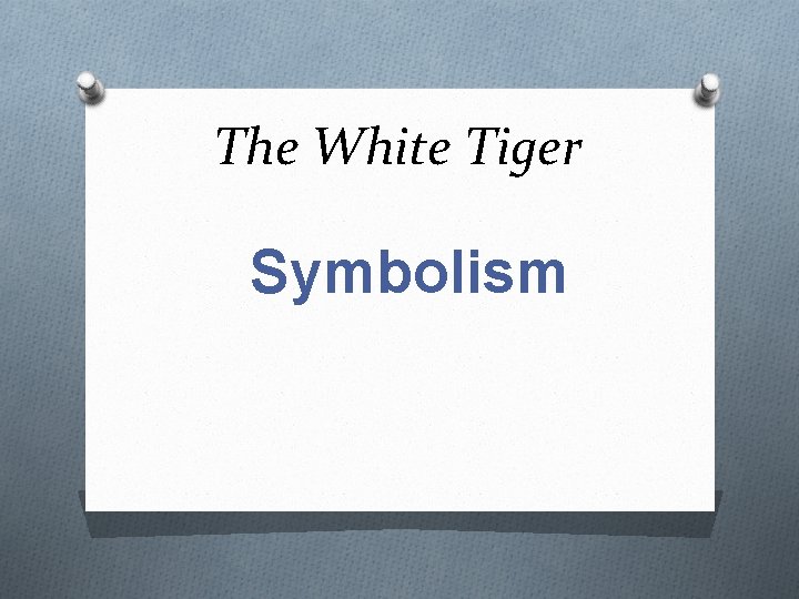 The White Tiger Symbolism 