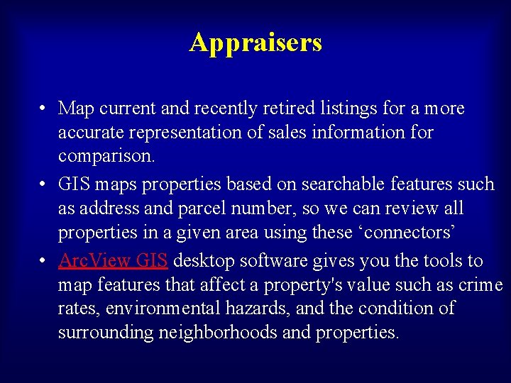 Appraisers • Map current and recently retired listings for a more accurate representation of