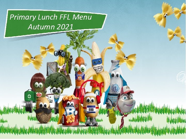 Primary Lunch FFL Menu Autumn 2021 