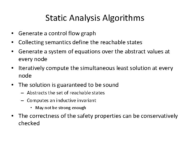 Static Analysis Algorithms • Generate a control flow graph • Collecting semantics define the