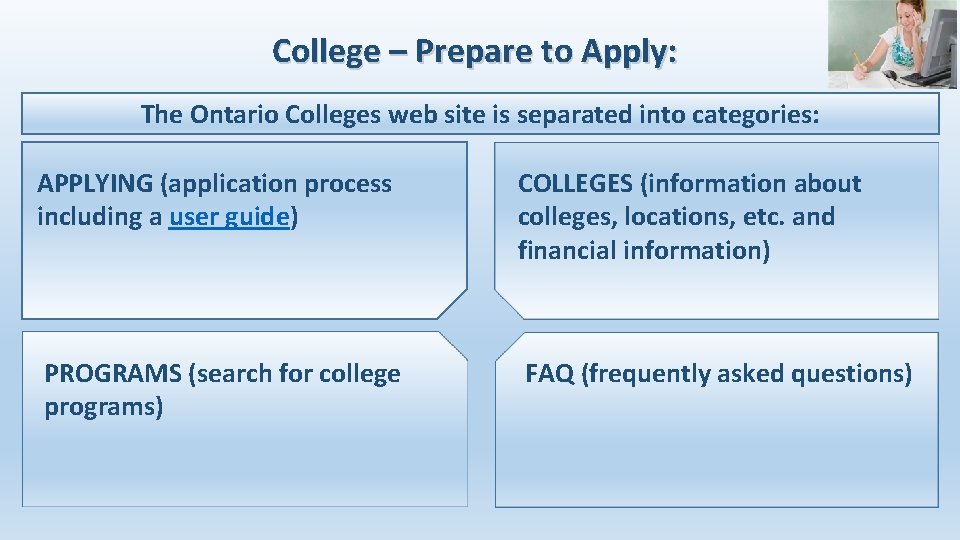 College – Prepare to Apply: The Ontario Colleges web site is separated into categories: