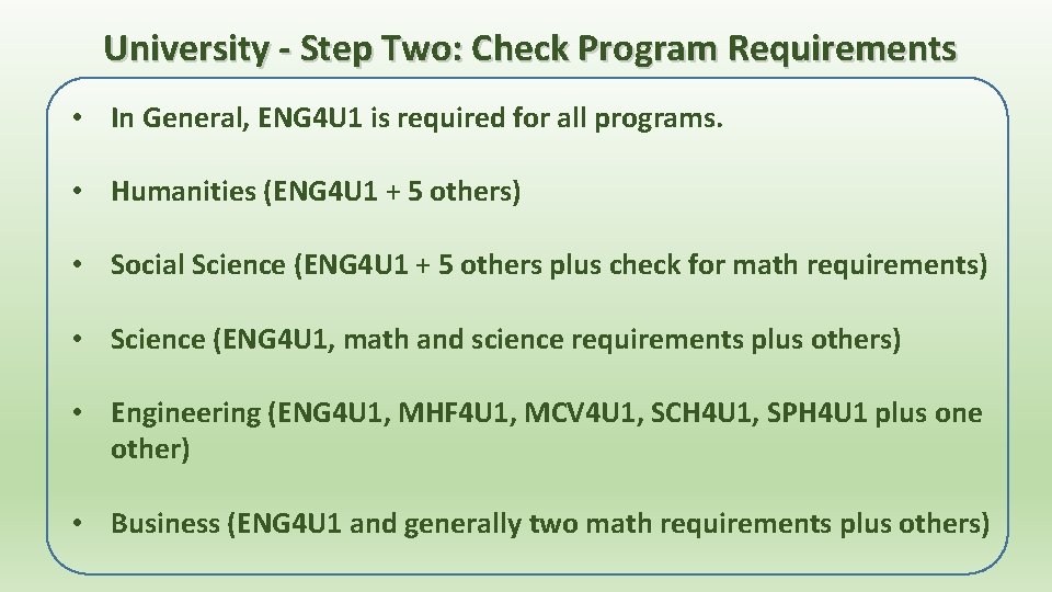 University - Step Two: Check Program Requirements • In General, ENG 4 U 1