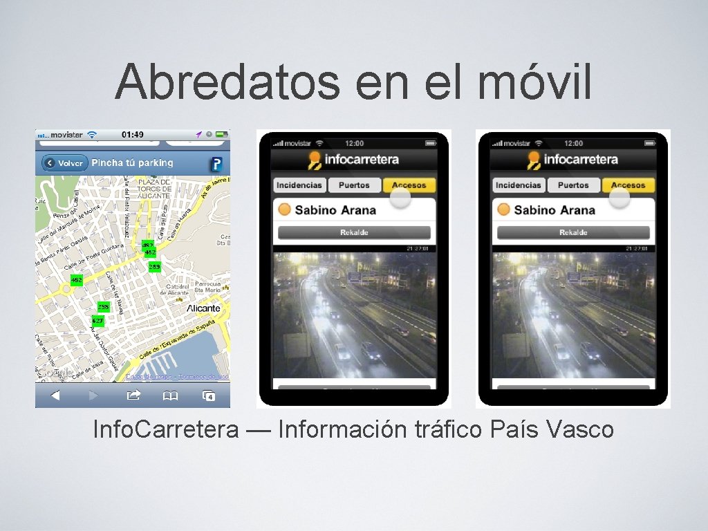 Abredatos en el móvil Info. Carretera — Información tráfico País Vasco 