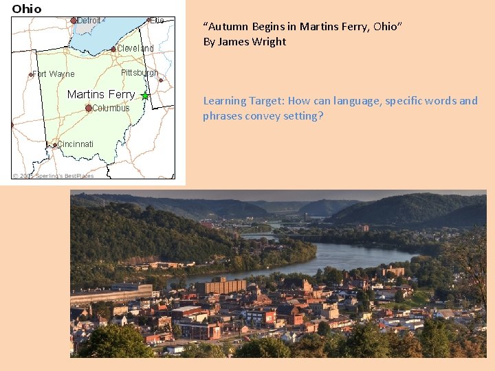 “Autumn Begins in Martins Ferry, Ohio” By James Wright Learning Target: How can language,