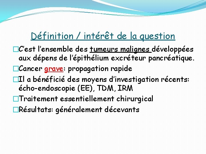 Définition / intérêt de la question �C’est l’ensemble des tumeurs malignes développées aux dépens Définition / intérêt de la question �C’est l’ensemble des tumeurs malignes développées aux dépens