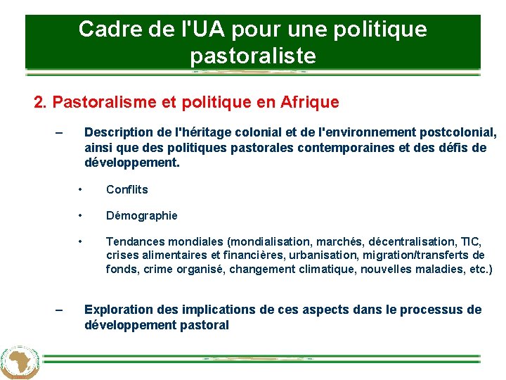 Cadre de l'UA pour une politique pastoraliste 2. Pastoralisme et politique en Afrique –