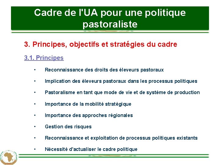 Cadre de l'UA pour une politique pastoraliste 3. Principes, objectifs et stratégies du cadre