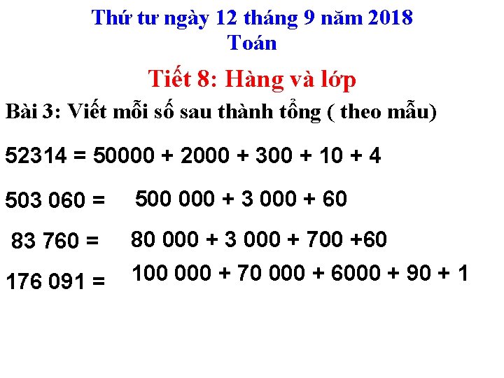 Thứ tư ngày 12 tháng 9 năm 2018 Toán Tiết 8: Hàng và lớp